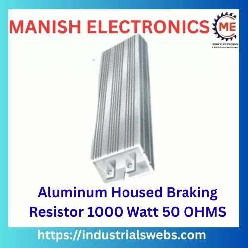 Aluminum Housed Braking Resistor 1000 Watt 50 OHMS